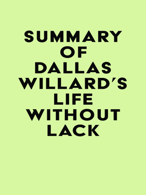cover image of Summary of Dallas Willard's Life Without Lack